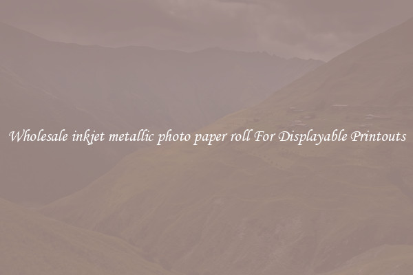 Wholesale inkjet metallic photo paper roll For Displayable Printouts