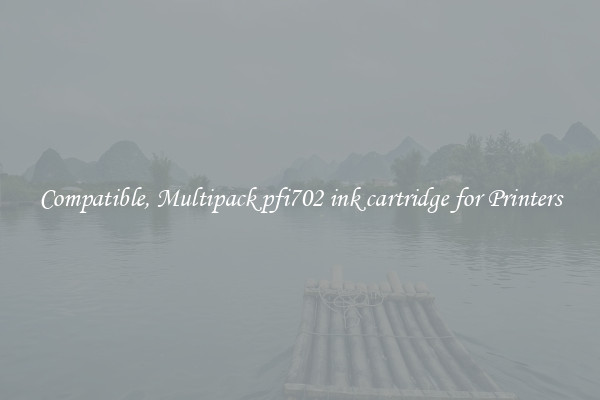 Compatible, Multipack pfi702 ink cartridge for Printers