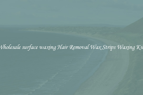 Wholesale surface waxing Hair Removal Wax Strips Waxing Kits